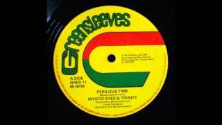 Mystic Eyes &amp; Trinity - Perilous Time 12&quot;