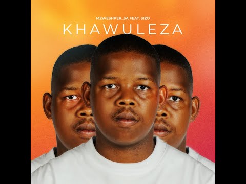 Mzweshper_SA - Khawuleza (feat, Sizo)
