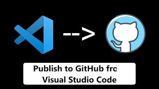 Publish your project to GitHub from Visual Studio Code