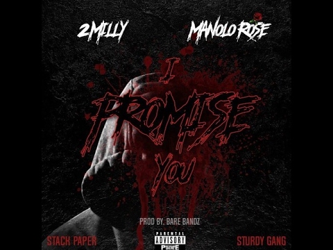 2 Milly - I Promise You Feat. Manolo Rose