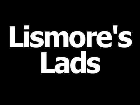 Lismore's Lads - Spring (Live)