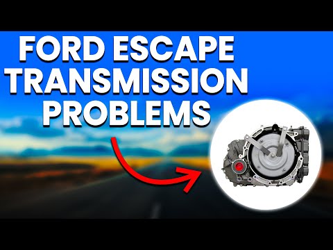 Ford Escape Transmission Problems: 3 Regular Issues To Know About