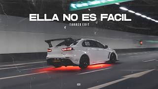 ELLA NO ES FACIL (Turreo Edit) EZE!