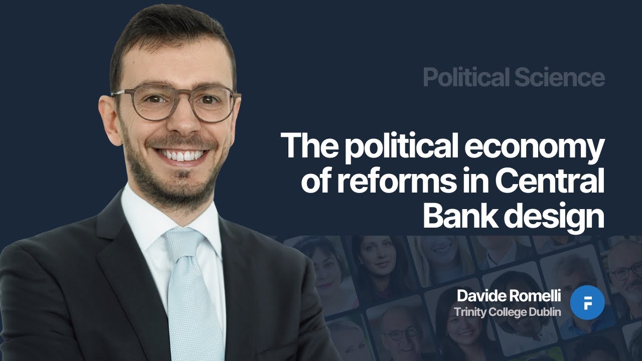 The political economy of reforms in Central Bank design - Davide Romelli