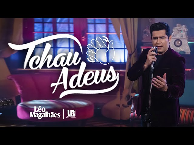 Download Léo Magalhães – TCHAU ADEUS