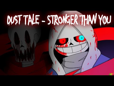 DustTale Animation - Stronger Than You (Original:Yamata41)