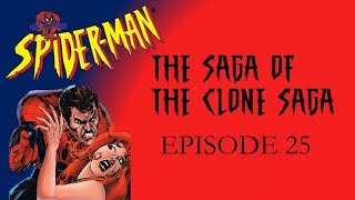 Saga of the Clone Saga Episode 25: Exiled/Time Bomb