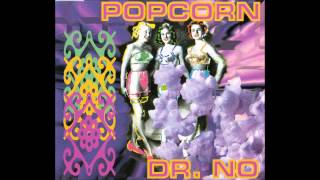 Dr. No – 4. Popcorn (Trance Mix)