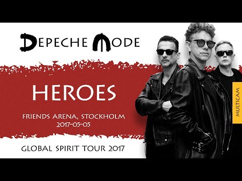 Depeche Mode - Heroes (Multicam)(Global Spirit Tour 2017, Stockholm, Sweden)(2017-05-05)