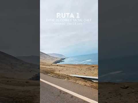 RUTA 1 DE EL COBRE A TALTAL CHILE