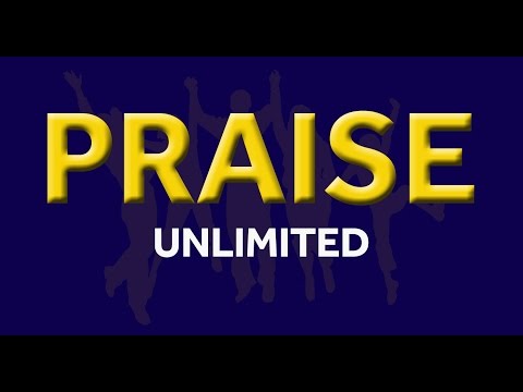PRAISE UNLIMITED 06/11/2016