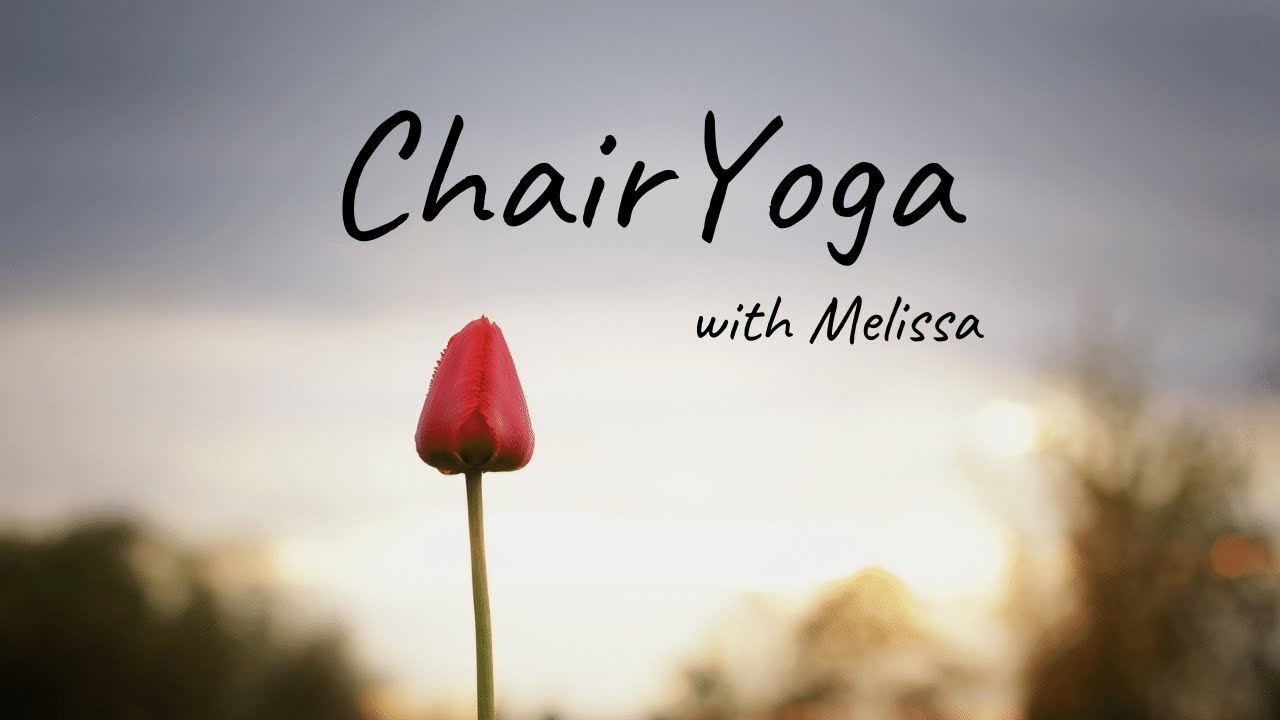 Chair Yoga with Melissa