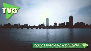 Pusha T &amp; Kendrick Lamar x ASTR - R U Nosetalgic (The Hood Internet Mashup)