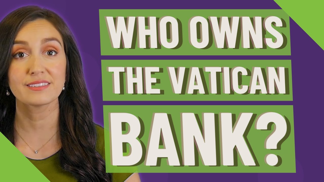Who Really Owns the Vatican Bank?