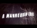 DED - A Mannequin Idol (Lullaby) [Official Lyric Video]