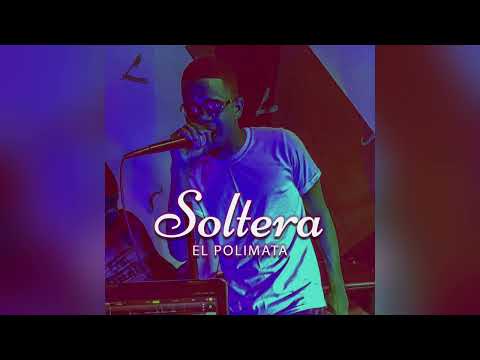 Soltera - El Polimata (Audio Cover)