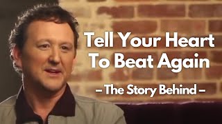 Phillips, Craig &amp; Dean – &quot;Tell Your Heart To Beat Again&quot; Story Behind The Song, with subtitles