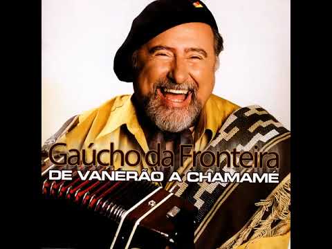 É disso que o velho gosta - Gaúcho da Fronteira