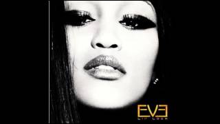 Eve - 06. Wanna Be (ft  Missy Elliott &amp; Nacho) (Audio)