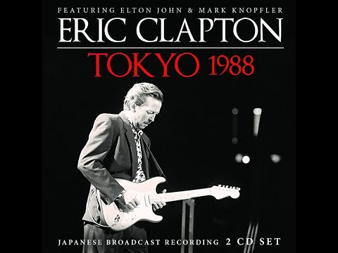 Eric Clapton (ft. Elton John & Mark Knopfler) - Live at Tokyo (1988)  - DVD 1080p Upscaled