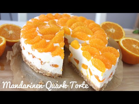 Rezept: Mandarinen-Quark-Torte OHNE BACKEN | Kühlschranktorte | Tooootaaal Lecker!!!!
