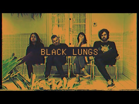 Black Lungs video
