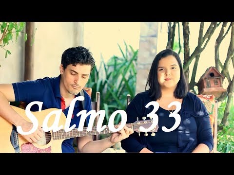 Salmo 33 - De todos os temores me livrou o Senhor Deus