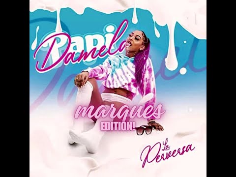 La Perversa - Papi Damela Marques Edition Remix