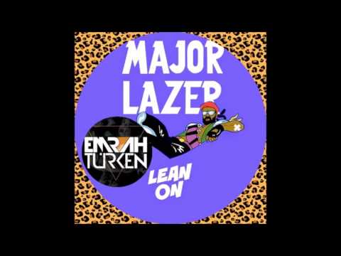 Major Lazer - Lean On (Emrah Turken Deep House Rmx)