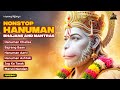 Hanuman Bhajan Nonstop Hanuman Chalisa Bajrang Baan Hanuman Aarti Hanuman Ashtak