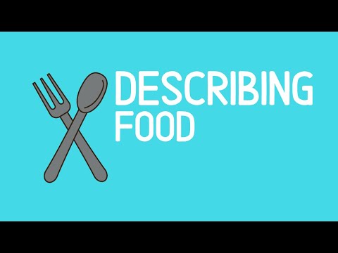 DESCRIBING FOOD - English Now