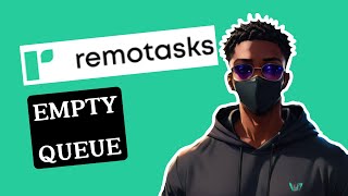 How to Fix Empty Queue on remotasks.com
