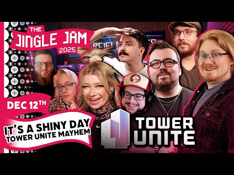It's a Shiny Day! Tower Unite Mayhem | Jingle Jam 2025 Day 12