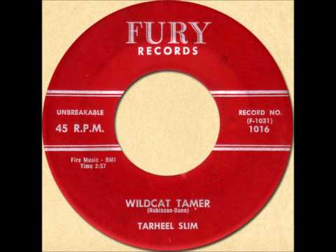 TARHEEL SLIM - WILDCAT TAMER [Fury 1016] 1958