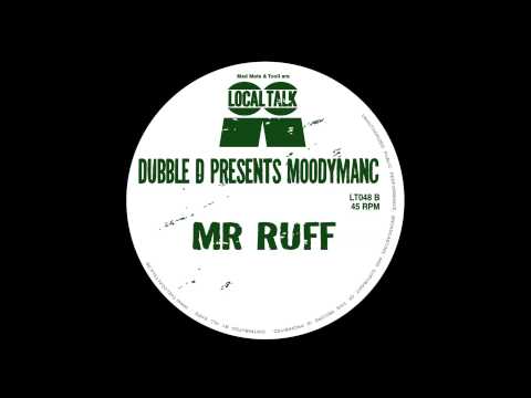 Dubble D Presents Moodymanc - Mr Ruff (12'' - LT048, Side B2) 2014
