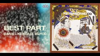 Best Neighborhood (Mashup) - The Score (Daniel Kendall Remix) x American Authors (ft. Bear Rinehart)