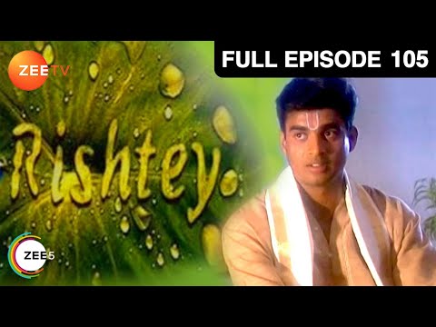 Rishtey - HIndi Serial - Full Episode - 105 - Alok Nath, Rajeev Paul, Aman Verma,R.Madhavan - Zee TV