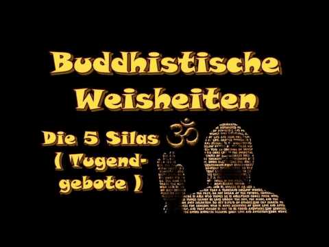 Buddhistische Weisheiten: "Die 5 Silas - Tugendgebote"