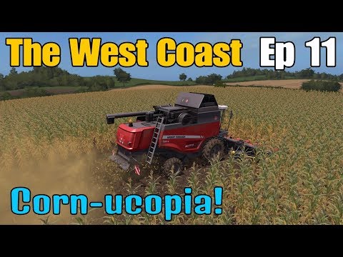 Let's Play Farming Simulator 17 PS4: The West Coast, Ep 11 (Corn-ucopia!)