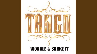 Wobble &amp; Shake It (Radio Edit)