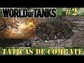 World of Tanks #2 - Táticas de Combate 
