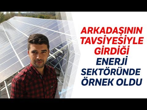 , title : 'Arkadaşının Tavsiyesiyle Girdiği Enerji Sektöründe Örnek Oldu'