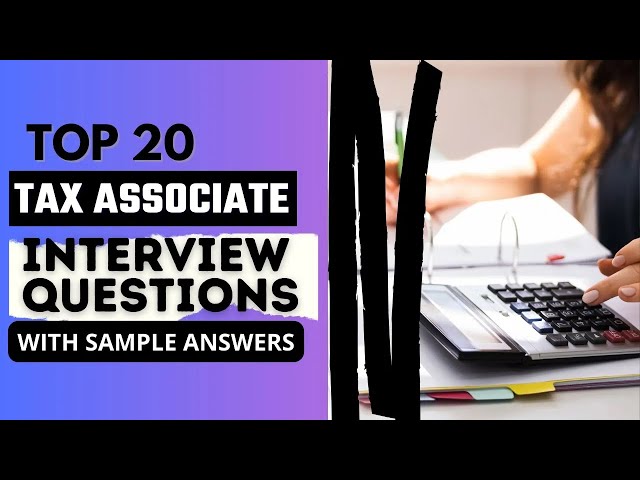 Top 20 Tax Associate Interview Questions and Answers for 2025 | Magica