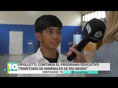 CIPOLLETTI: Continúa el programa educativo "Territorio de Minerales de Río Negro"