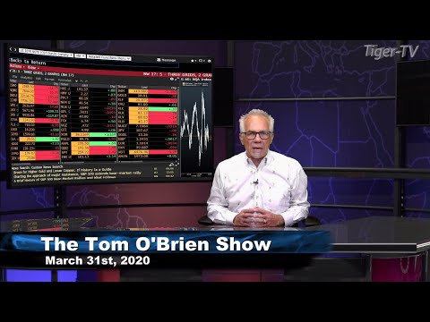 March 31st Tom O'Brien Show on TFNN - 2020