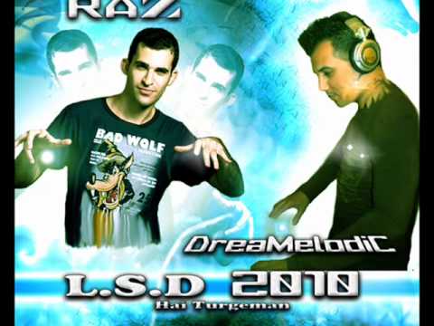 DreaMelodiC Feat RAZ - L.S.D (Promo)