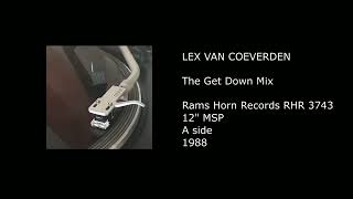 LEX VAN COEVERDEN - The Get Down Mix - 1988