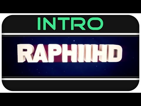 RaphiiHD Intro - by ExollonFX