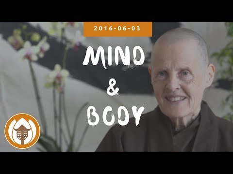 Mind & Body | Dharma Talk by Sister Annabel Laity, 2016.06.03