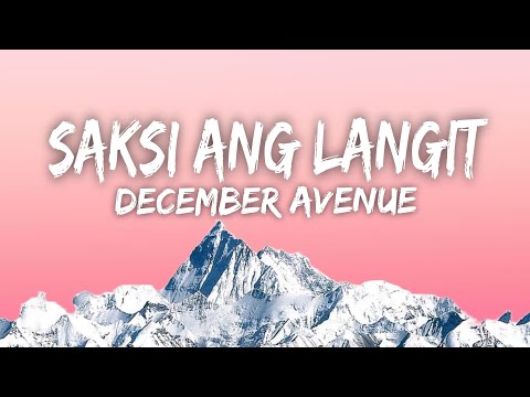 December Avenue - Saksi Ang Langit (Lyrics)